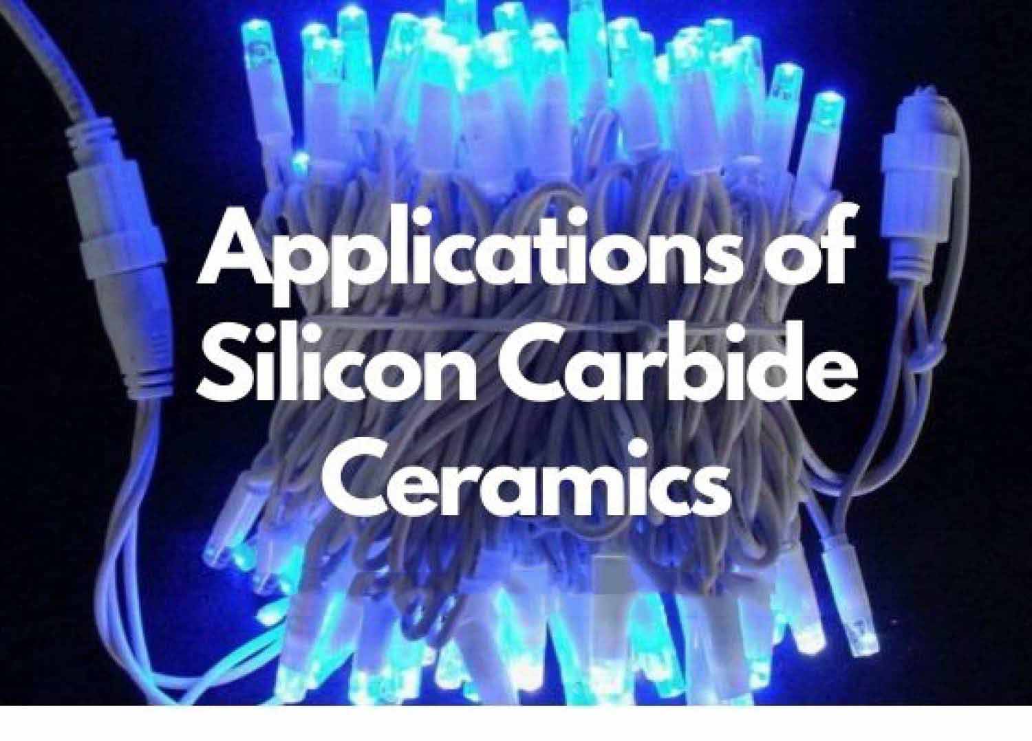 Applications of Silicon Carbide Ceramics in These 4 Industries