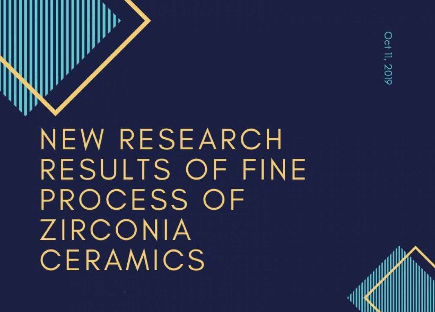 New Research Results of Fine Process of Zirconia Ceramics